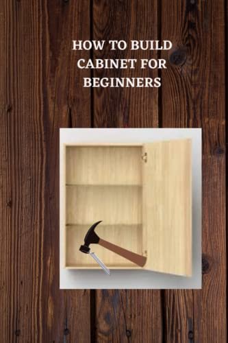build cabinet step step diy guide beginners 2